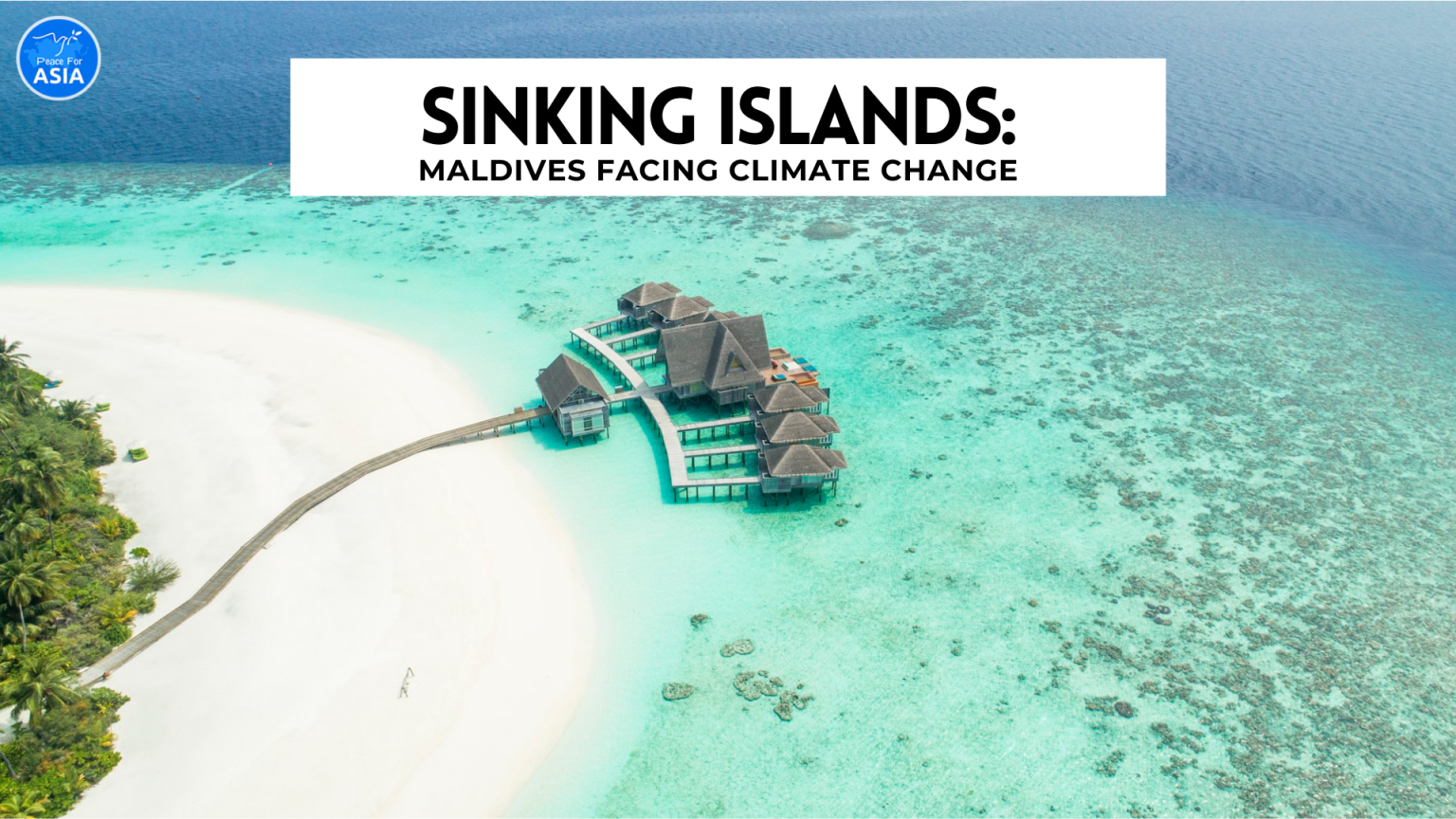 Sinking Islands Maldives facing Climate Change