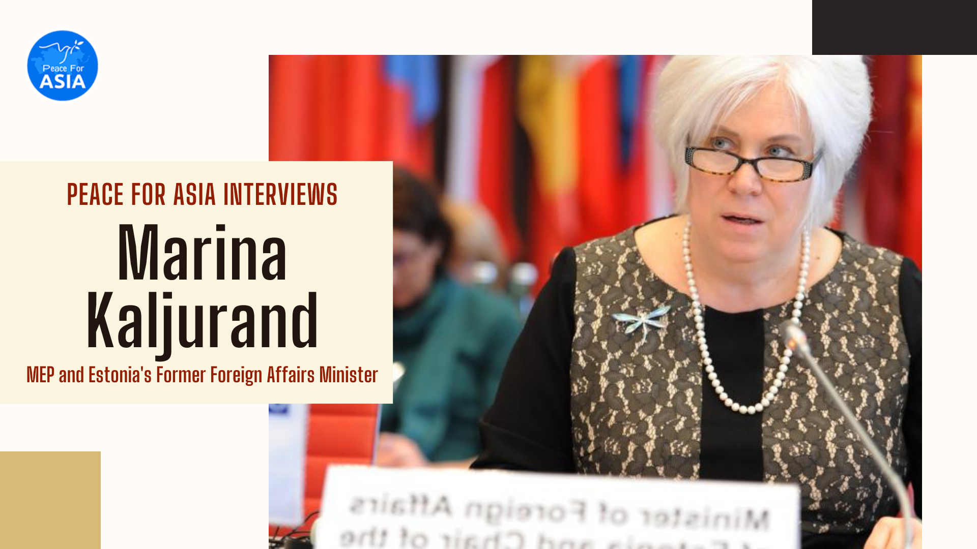 Peace for Asia Interviews Marina Kaljurand, MEP and Estonia’s Former Foreign Affairs Minister